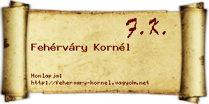 Fehérváry Kornél névjegykártya